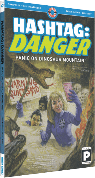 Hashtag Danger Volume 1: Panic On Dinosaur Mountain!